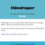 Videodropper, envía instantáneamente vídeos de YouTube a tus carpetas de DropBox