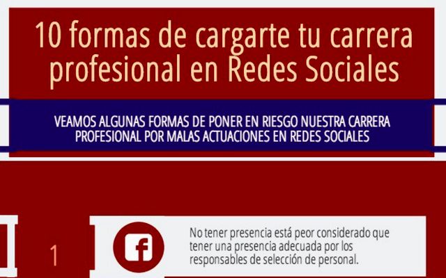 10 maneras de cargarte tu carrera profesional en las redes sociales (infografía)