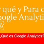 Respuestas a por qué y para qué Google Analytics (infografía)