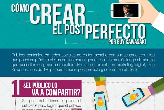 Guy Kawasaki nos enseña a crear posts sociales perfectos (infografía)