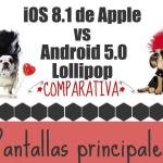 Infografía comparativa: iOS 8.1 vs Android 5.0