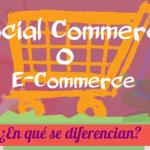Infografía con las diferencias entre e-Commerce y Social Commerce