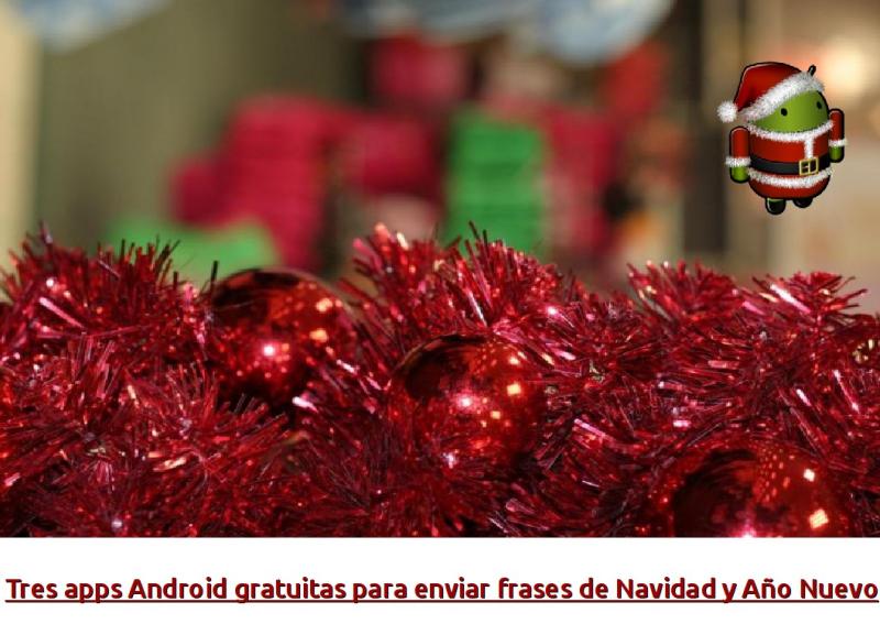 Tres apps Android para enviar mensajes y frases de Navidad