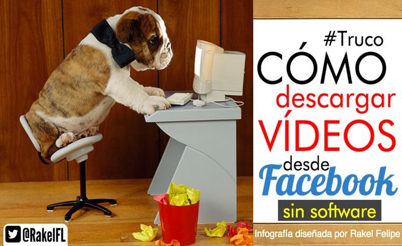 ¿Cómo descargar los vídeos de Facebook sin usar software? (infografía)