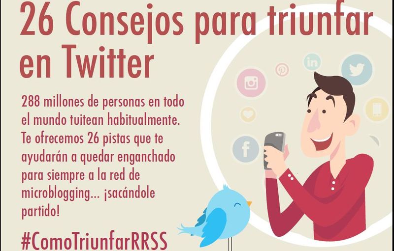 26 consejos que debes conocer para triunfar en Twitter (infografía)
