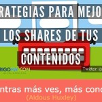 ¿Cómo lograr que se compartan más tus contenidos? (infografía)