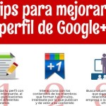 Mejora tu perfil de Google+ con estos 9 consejos (infografía)