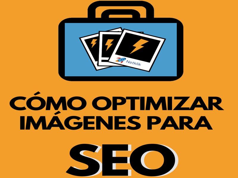 ¿Cómo optimizar perfectamente imágenes para SEO? (infografía)