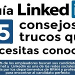 Guía LinkedIn con los trucos y consejos que necesitas saber (infografía)