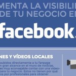 ¿Cómo hacer más visible tu negocio en Facebook? (infografía)