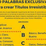 Mejores palabras para crear Títulos Irresistibles (infografía)