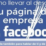 ¿Cómo arruinar una Página de Empresa en Facebook? (infografía)
