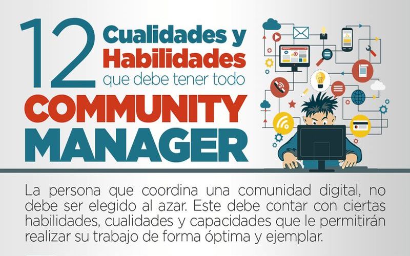 Community Manager: estas son las 12 cualidades que debe tener (infografía)