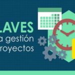 Gestión de Proyectos, estas son las 7 Claves (infografía)