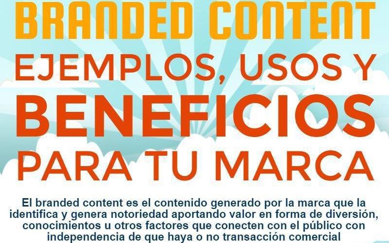 Branded Content: muchas ventajas para tu marca