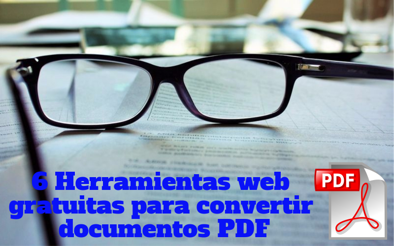 ConvertPDFto: 6 herramientas web para convertir documentos PDF