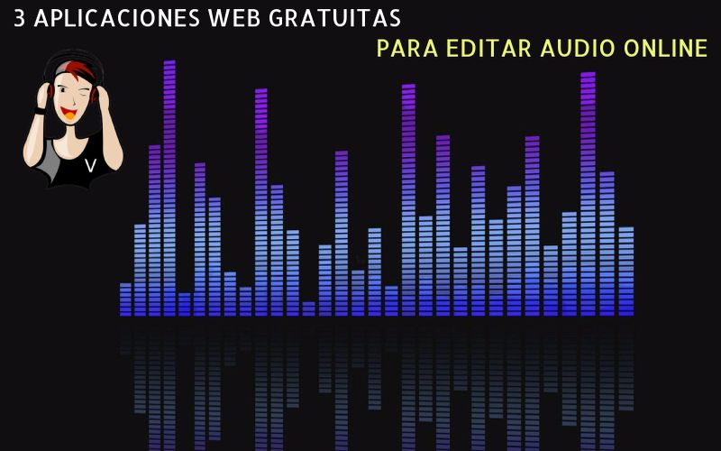Editar audio online: 3 aplicaciones web gratuitas