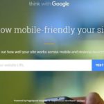 think with Google: ¿hasta qué punto es Mobile Friendly tu web?