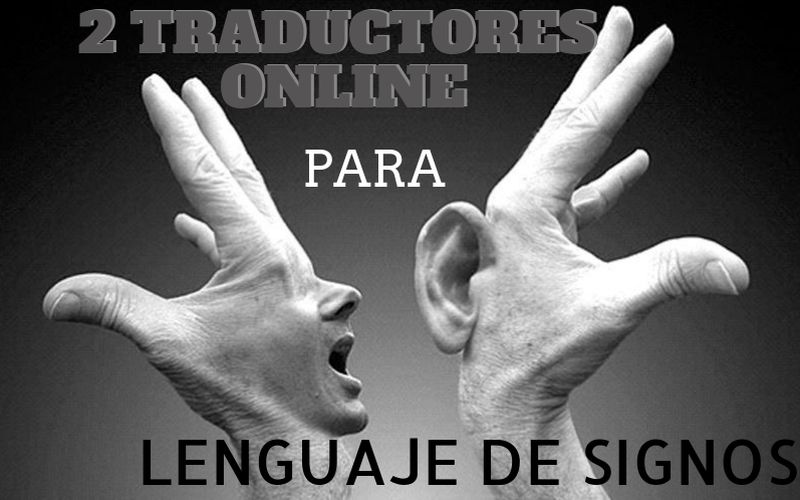 Lenguaje de Signos: 2 páginas gratuitas para traducir online