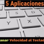 5 aplicaciones web para mejorar tu Velocidad al Teclado