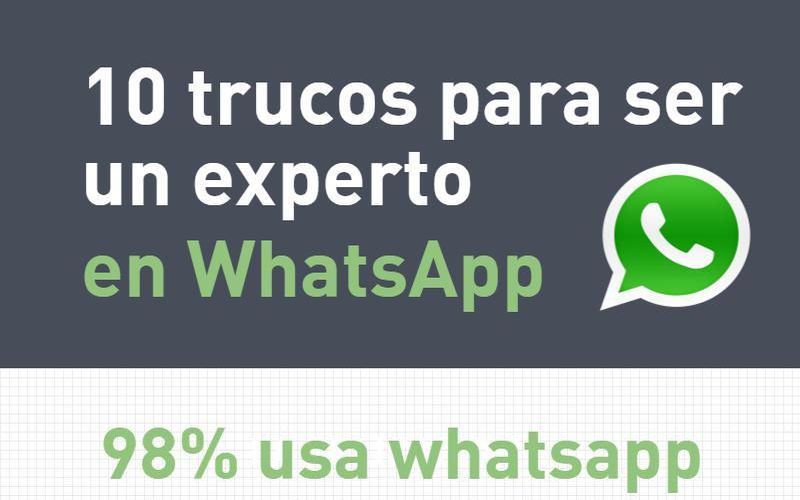 Cómo ser experto en WhatsApp con 10 sencillos Trucos