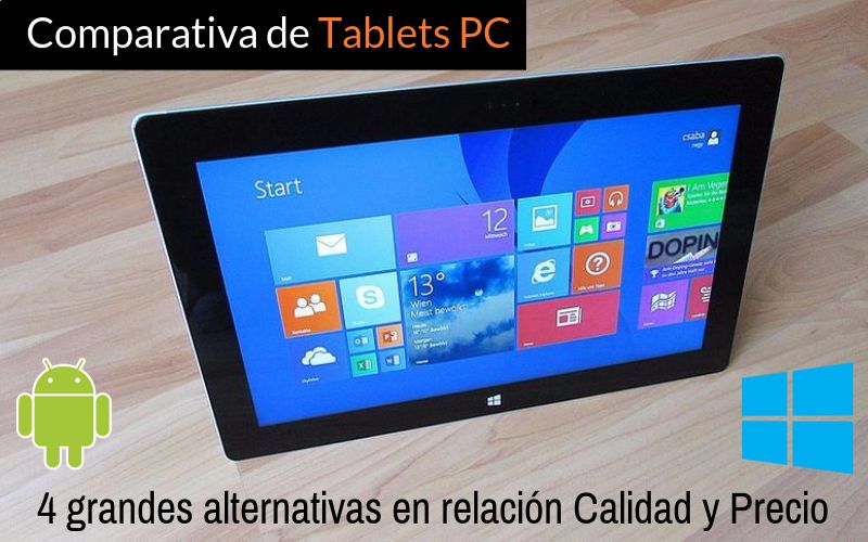 Comparativa de Tablets PC: 4 excelentes alternativas Comparativa de Tablets PC: 4 excelentes alternativas
