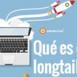 Qué es Long Tail en SEO y sus ventajas para tu sitio