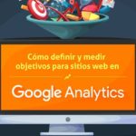 Métricas de Google Analytics que te interesa seguir según tipo de web