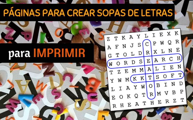 5 páginas gratis para crear Sopas de Letras para imprimir