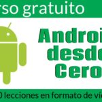 Android desde cero: curso gratis para aprender a crear apps Android