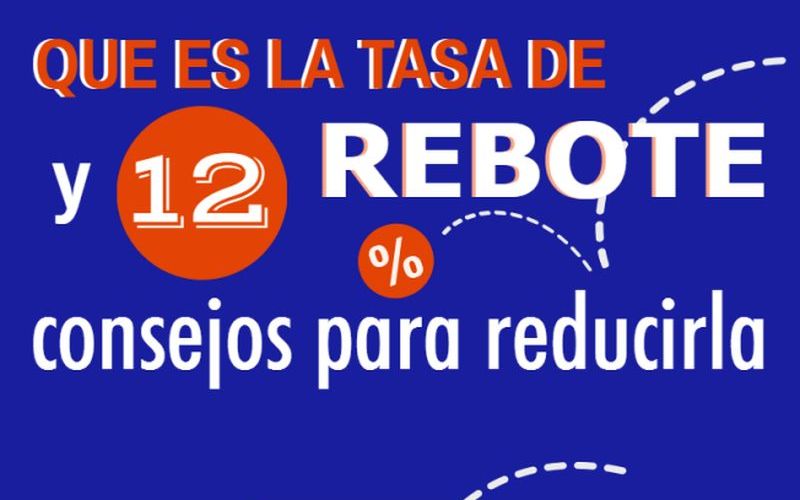 La Tasa de Rebote y cómo puede resultar negativa para el SEO