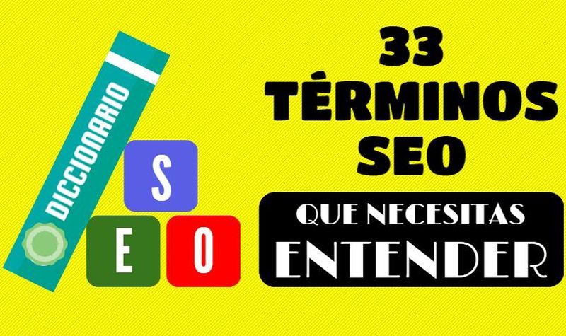 Términos SEO que debes conocer para trabajar el Posicionamiento