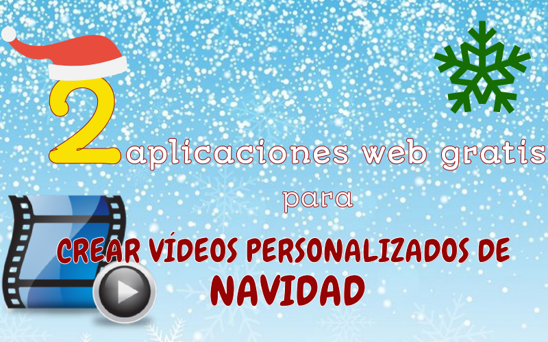 Crear vídeos de Navidad personalizados gratis con estas 2 aplicaciones web