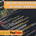 10 Cursos gratuitos de programación que puedes seguir en YouTube