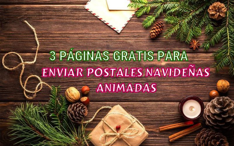 3 páginas para enviar postales navideñas animadas gratis