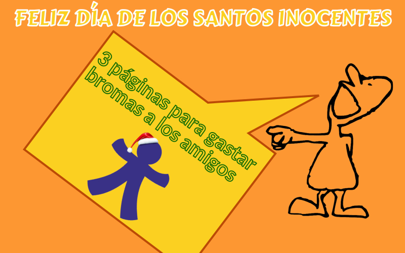 3 aplicaciones web para gastar bromas por el Día de los Santos Inocentes
