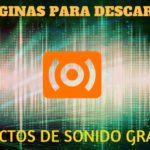 5 prácticas páginas para descargar efectos de sonido gratis