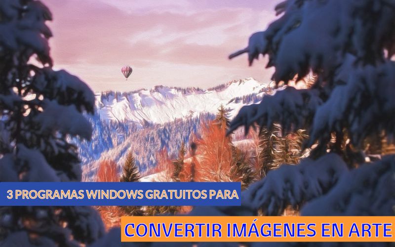 Convertir una imagen en arte es sencillo con estos 3 programas para Windows