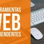 5 herramientas web sorprendentes que te van a encantar, todas son gratuitas