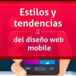 Tendencias en Diseño Web Móvil más empleadas en la actualidad