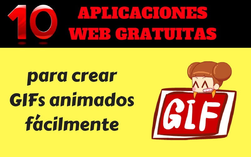 10 aplicaciones web para crear gifs animados gratis