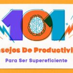 Tips de Productividad para aumentar tu eficiencia en poco tiempo