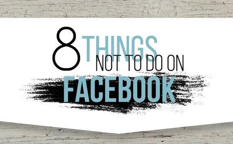 Cosas que no tienes que hacer en Facebook para una estrategia acertada