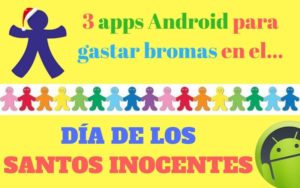 Apps Android para gastar inocentadas
