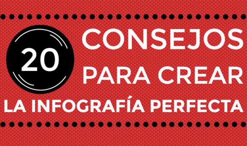 20 tips para crear una infografía sencillamente perfecta