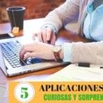 5 aplicaciones web curiosas y sorprendentes que te van a encantar