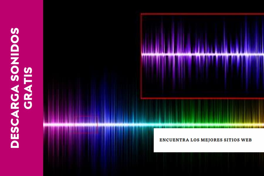Mejores páginas para descargar sonidos gratuitos