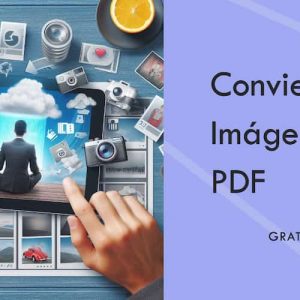 Guía para convertir imágenes a PDF