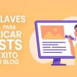 Publicar posts de éxito en tu blog